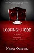Looking For God HB - Nancy Ortberg